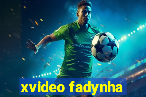 xvideo fadynha